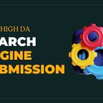 Free High DA Search Engine Submission Sites List