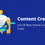 Ultimate List Of Best Online Content Creation Tools