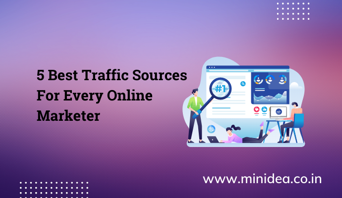 Best Traffic Sources For Every Online Marketer