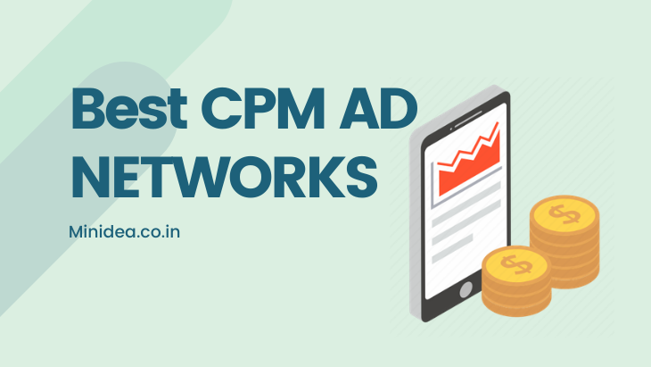 Best CPM Ad Networks For Bloggers To Monetize Blog