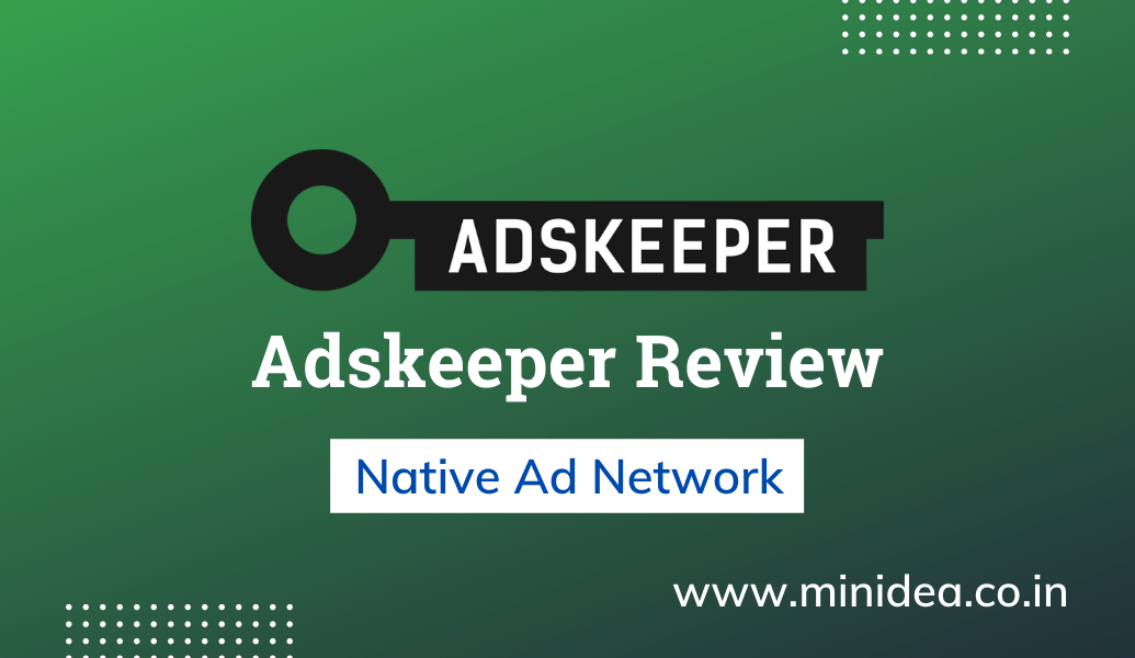 Adskeeper Review, Payment Proof, Earning Report