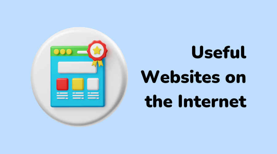 Useful and Popular Websites on the Internet