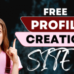 Dofollow High DA Free Profile Creation Sites List