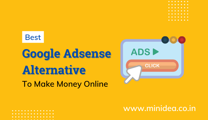Best Google Adsense Alternatives To Make Money Online