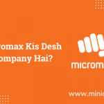 Micromax Kis Desh Ki Company Hai