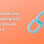 Affiliate Link Cloaking why you should use it