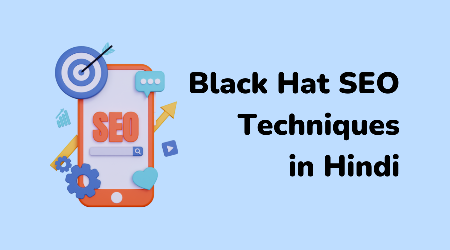 Black Hat SEO Techniques Hindi