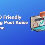 SEO Friendly Blog Post Kaise Likhe Hindi