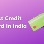 Best Credit Card In India With Benefits