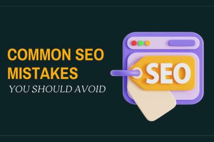 Common SEO Mistakes That You Should Avoid