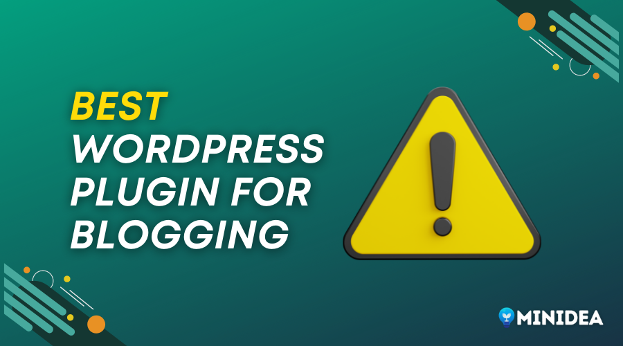 Best WordPress Plugin For Blogging