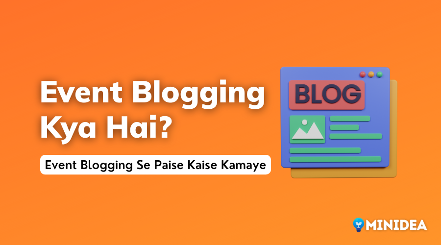 Event Blogging Kya Hai paise kaise kamaye