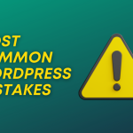 Most Common WordPress Mistakes