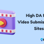 High DA Free Video Submission Sites List