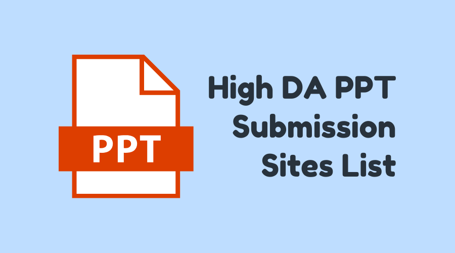 High DA PPT Submission Sites List