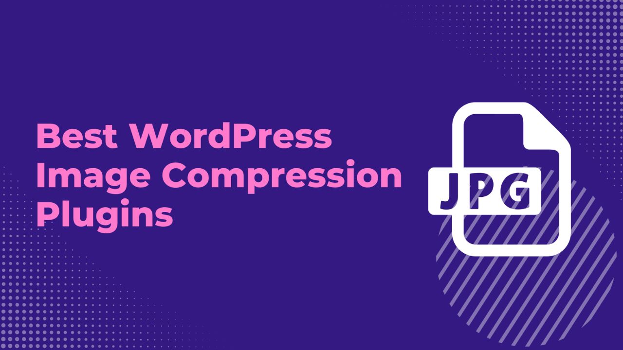 Best WordPress Image Compression Plugins
