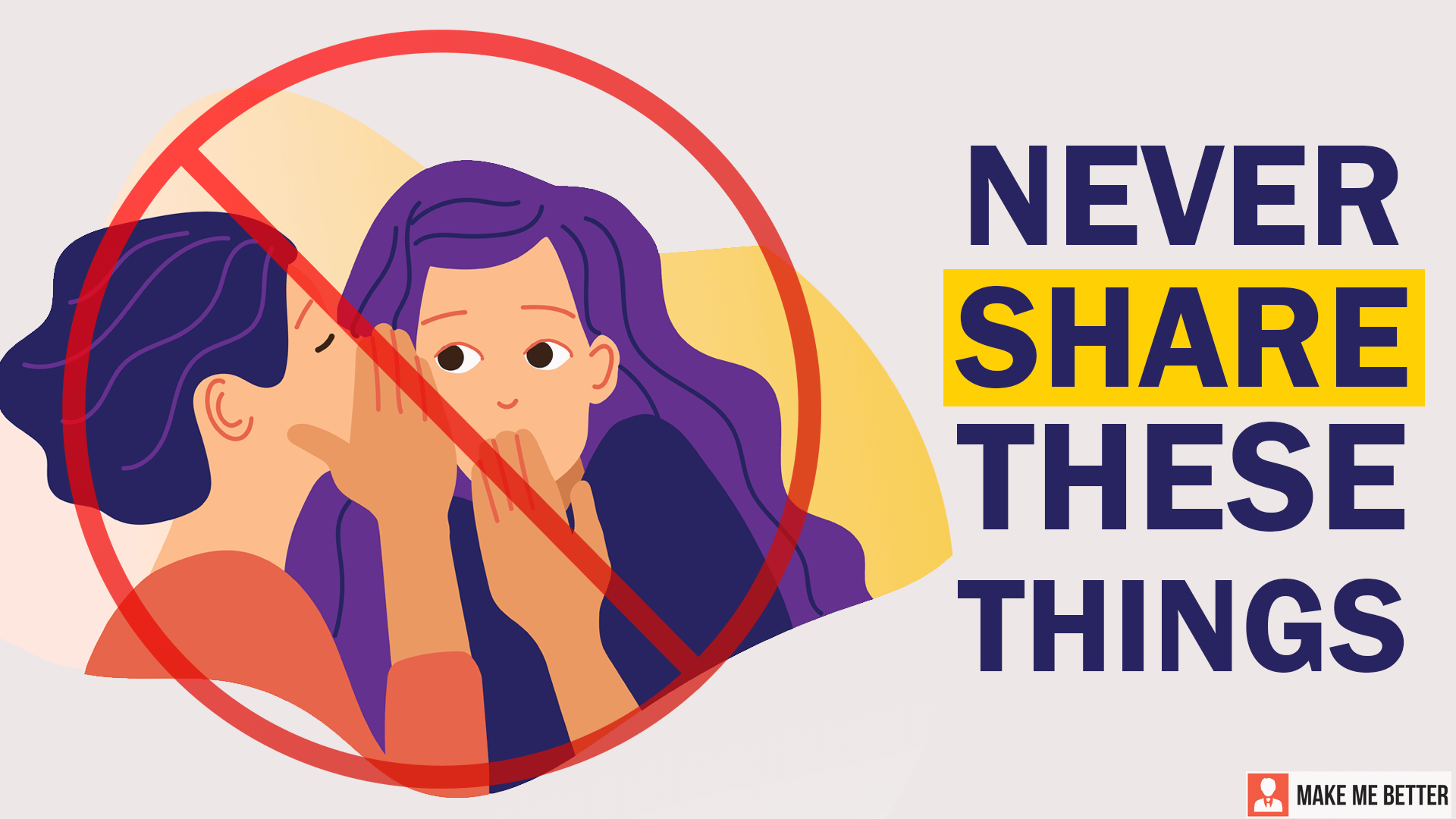 Things You Should Never Share with Anyone