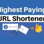 Best Highest Paying URL Shortener