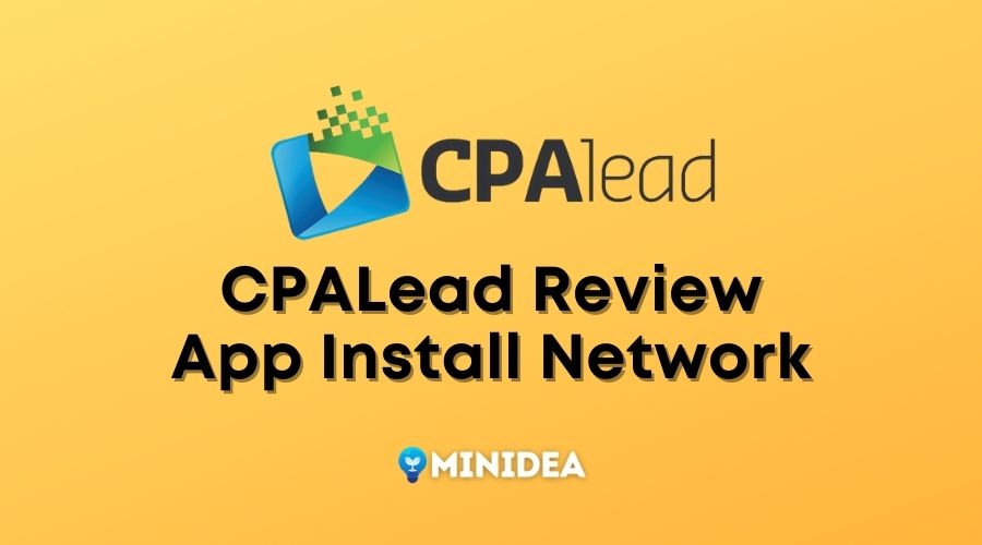 CPAlead-Review-Payment-Proof-App-Install-Network