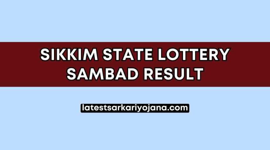 Sikkim State Lottery Result Today