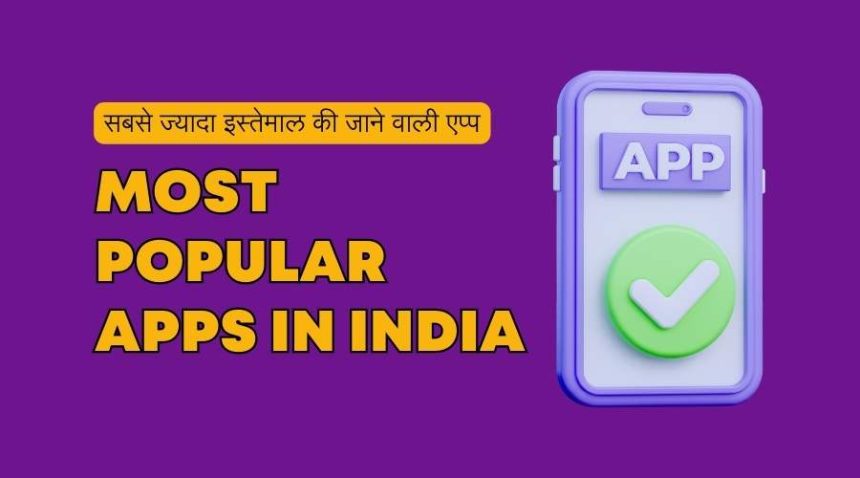 Most Popular Apps in India