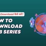 How to Download Web Series in Hindi