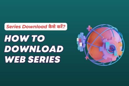 How to Download Web Series in Hindi