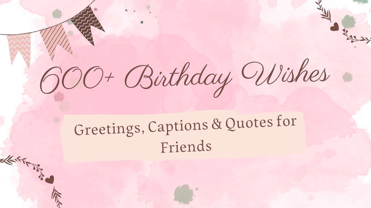 Best Birthday Wishes For Friends