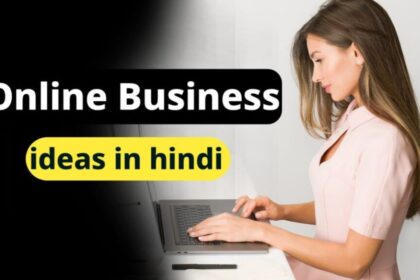 Online Business Ideas in Hindi