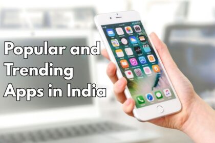 Most Popular and Trending Apps in India