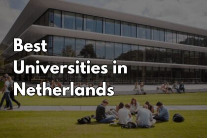 Best Universities in Netherlands for International Students