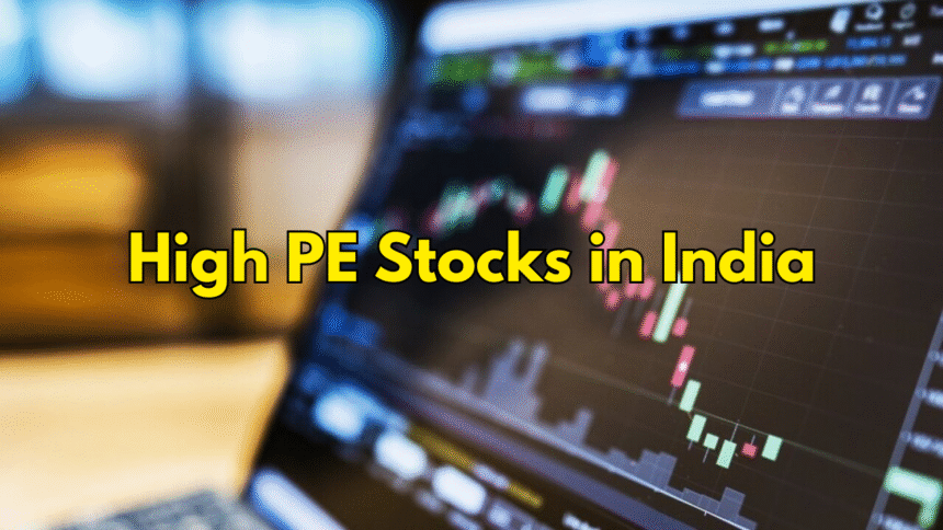 High PE Stocks in India