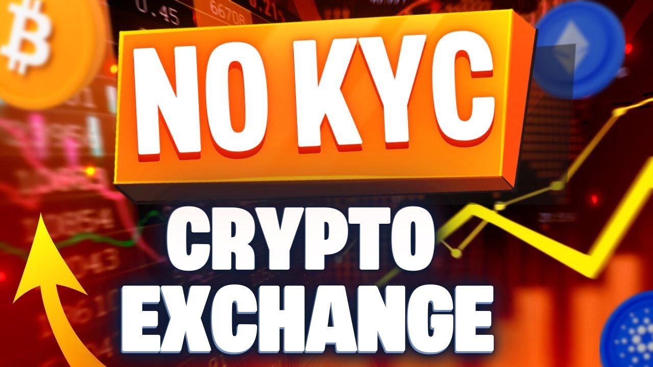 Best No KYC Crypto Exchanges