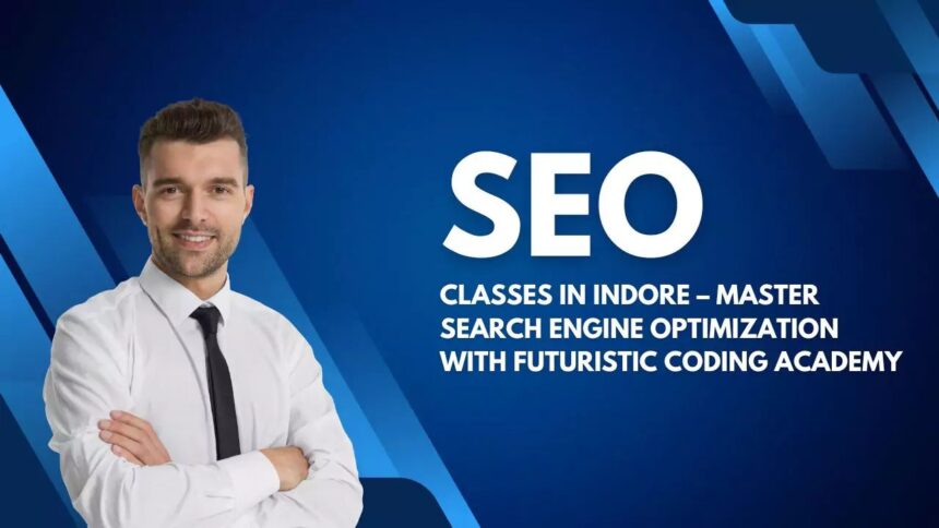 Best SEO Courses in Indore