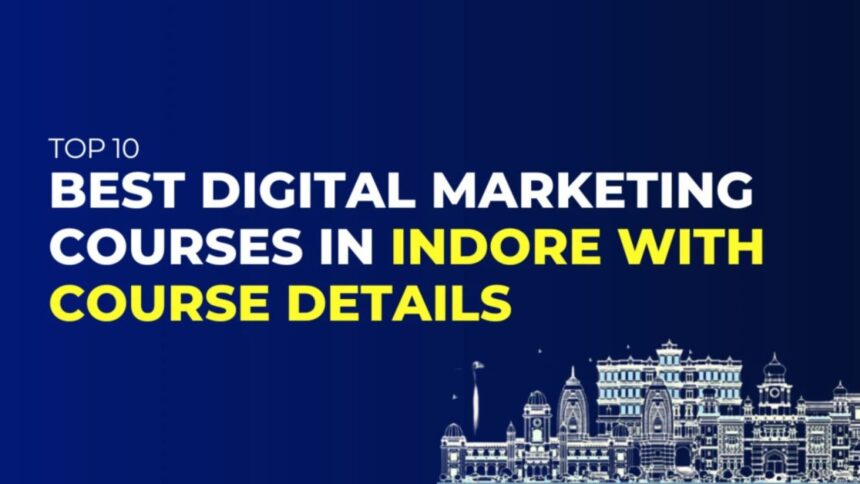 Best Digital Marketing Courses in Indore
