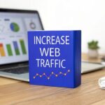 How to Increase Website Traffic