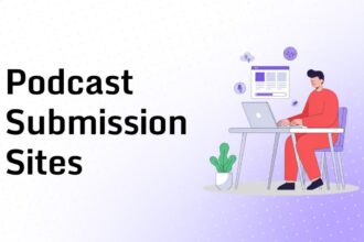 Free Podcast Submission Sites List