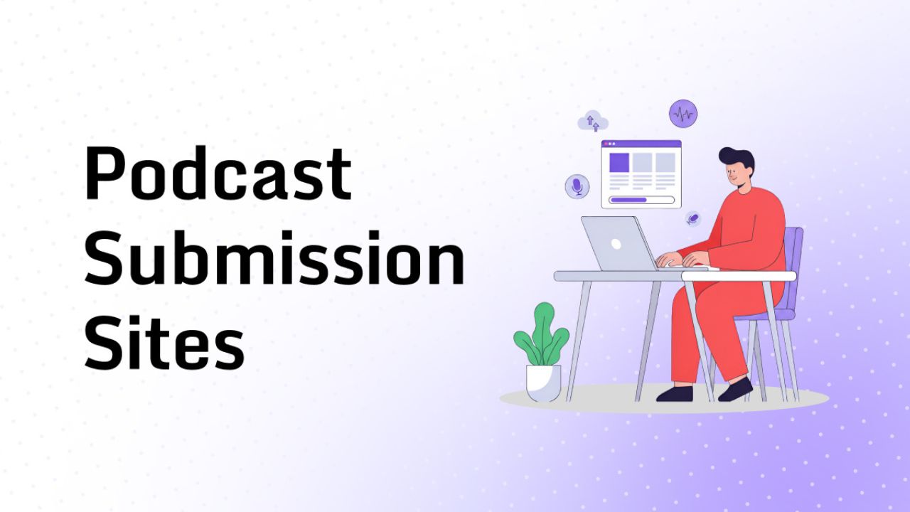 Free Podcast Submission Sites List