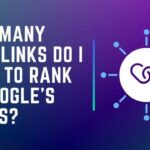 How Many Backlinks Need for website to Rank on Google