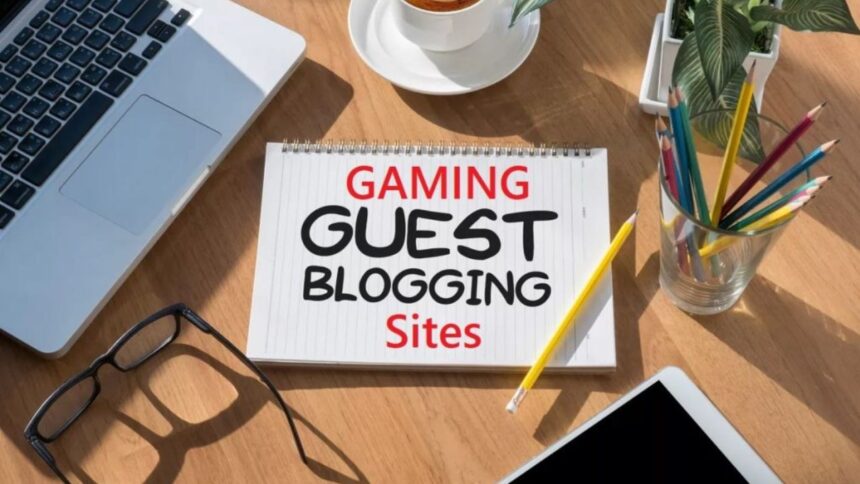 Gaming Guest Posting Sites