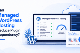 Can Managed WordPress Hosting Reduce Plugin Dependency
