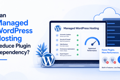 Can Managed WordPress Hosting Reduce Plugin Dependency