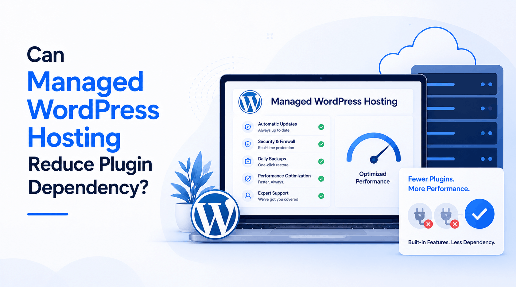 Can Managed WordPress Hosting Reduce Plugin Dependency