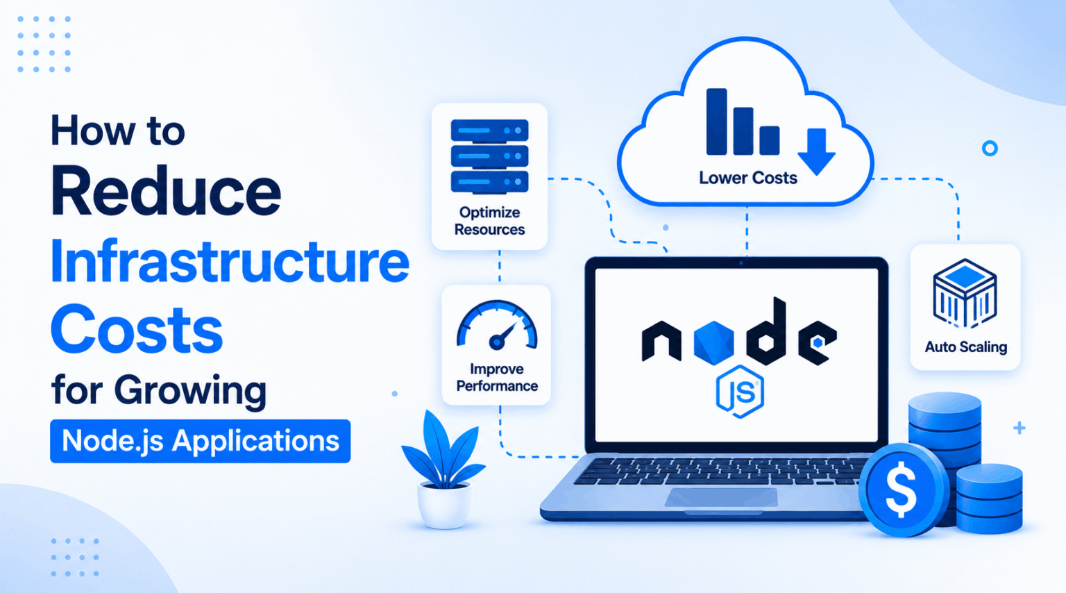 How to Reduce Infrastructure Costs for Growing Node.js Applications