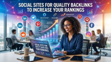Best Social Sites for Quality Backlinks To Increase Your Rankings
