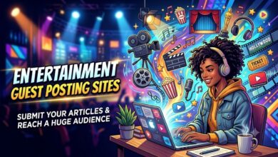 Entertainment Guest Posting Sites